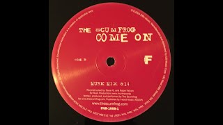 The Scumfrog - Come On (Murk Mix)