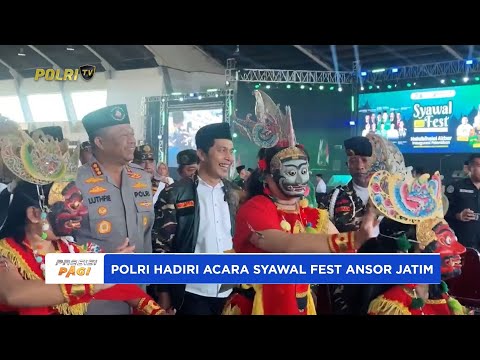 KAPOLRESTABES SURABAYA HADIRI ACARA SYAWAL FEST ANSOR JATIM