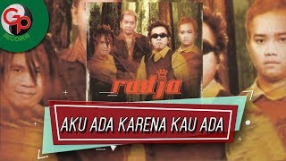Download lagu Radja - Aku Ada Karena Kau Ada ( Audio Lyric) mp3 Download lagu Radja - Aku Ada Karena Kau Ada ( Audio Lyric) mp3