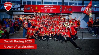 Ducati Racing 2023 | A year of celebration