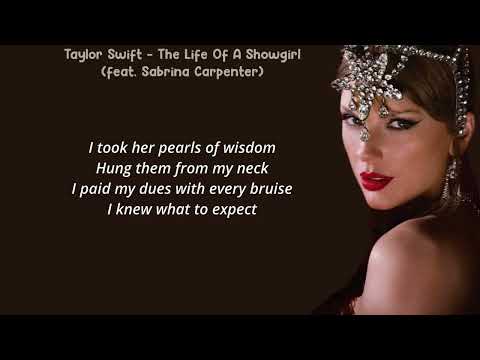 Taylor Swift - The Life Of A Showgirl(feat. Sabrina Carpenter) Lyrics