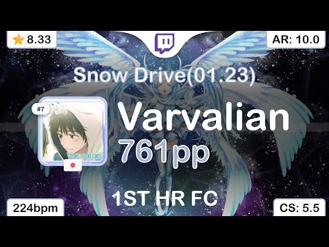 [8.33⭐Live] Varvalian | Omoi - Snow Drive(01.23) [Arigatou] 1st +HR FC 99.45% {#1 761pp FC} - osu!