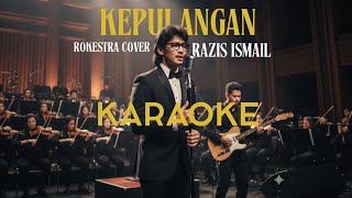 Download lagu KARAOKE | Kepulangan | Razis Ismail | Rockestra Cover mp3