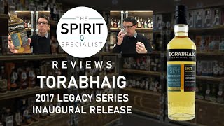 The Spirit Specialist reviews Torabhaig 2017 Legacy Series Inaugural Release