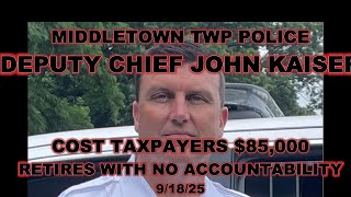 MIDDLETOWN PD DEPUTY CHIEF COST TAXPAYERS $$$  RETIRES NO ACCOUNTABILITY 9/18/25