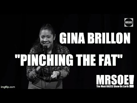 MRSOE! - Gina Brillon - "Pinching the Fat"