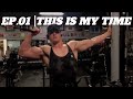 THIS IS MY TIME | ep.01 | 8 Weeks Out