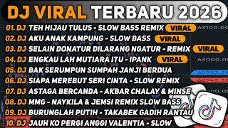 Download lagu DJ TIKTOK TERBARU 2026🎵DJ TEH HIJAU TULUS🎵DJ AKU ANAK KAMPUNG KERJAKU KERJA MOTONG FULL ALBUM mp3
