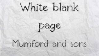 Mumford and sons - White blank page (with lyrics)