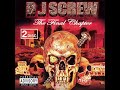 DJ Screw - The Final Chapter (2004) [Full Album] Houston, TX