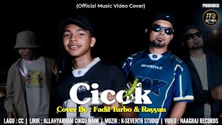 Download lagu Cicok - Fadil Turbo & Rayyan (Cover) mp3 Download lagu Cicok - Fadil Turbo & Rayyan (Cover) mp3