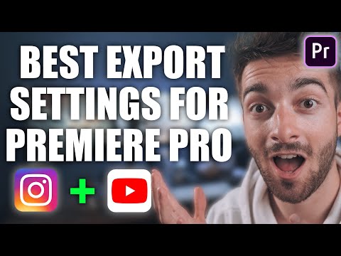 Best Export Settings For Premiere Pro 2021
