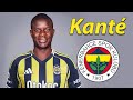 N Golo Kante Fenerbahce Transfer Target 2026 Best Tackles Passes