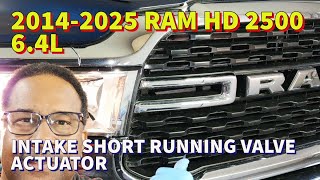 2014-2024 RAM HD 2500 6.4L HD Replace Intake Short Running Valve Actuator