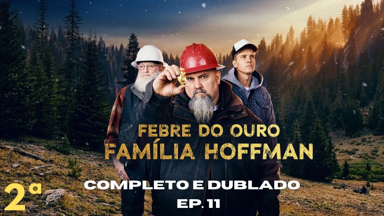 Febre do Ouro Família Hoffman EP  11