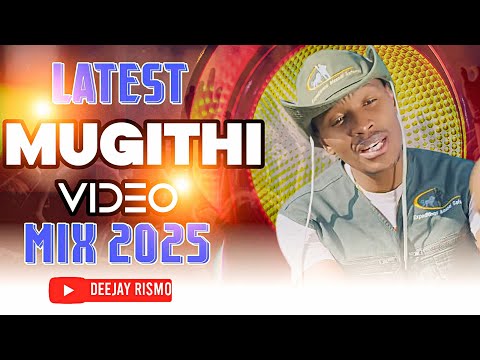 BEST OF KIKUYU MUGITHI VIDEO MIX 2025 FT SAMIDOH, SALIM JUNIOR, WAITHAKA , JOYCE WA MAMA(DJ RISMO)