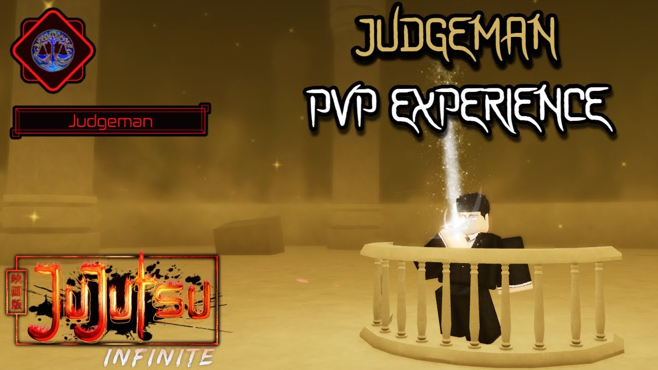 JUDGEMAN PVP EXPERIENCE (JUJUTSU INFINITE)