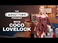 COCO LOVELOCK Gonzo P Ss Play Labubus The Adult Time Podcast