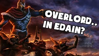 OVERLORD... in the edain mod? [BFME2]
