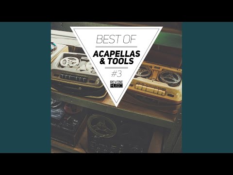 Never Gonna Be the Same (Acapella)