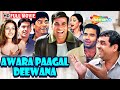 Awara Paagal Deewana Full Movie अक्षय कुमार सुनील शेट्टी �