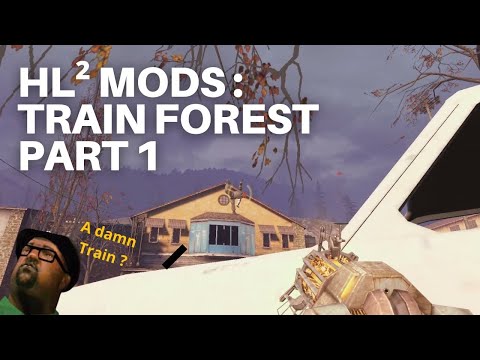 🕹️ Half Life 2 Mods - Train Forest - Part 1 - #walkthrough #mods