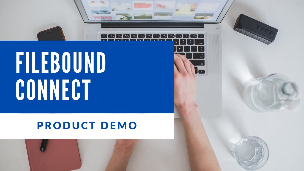 FileBound Connect Demonstration