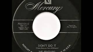 The Penguins- Don't Do It