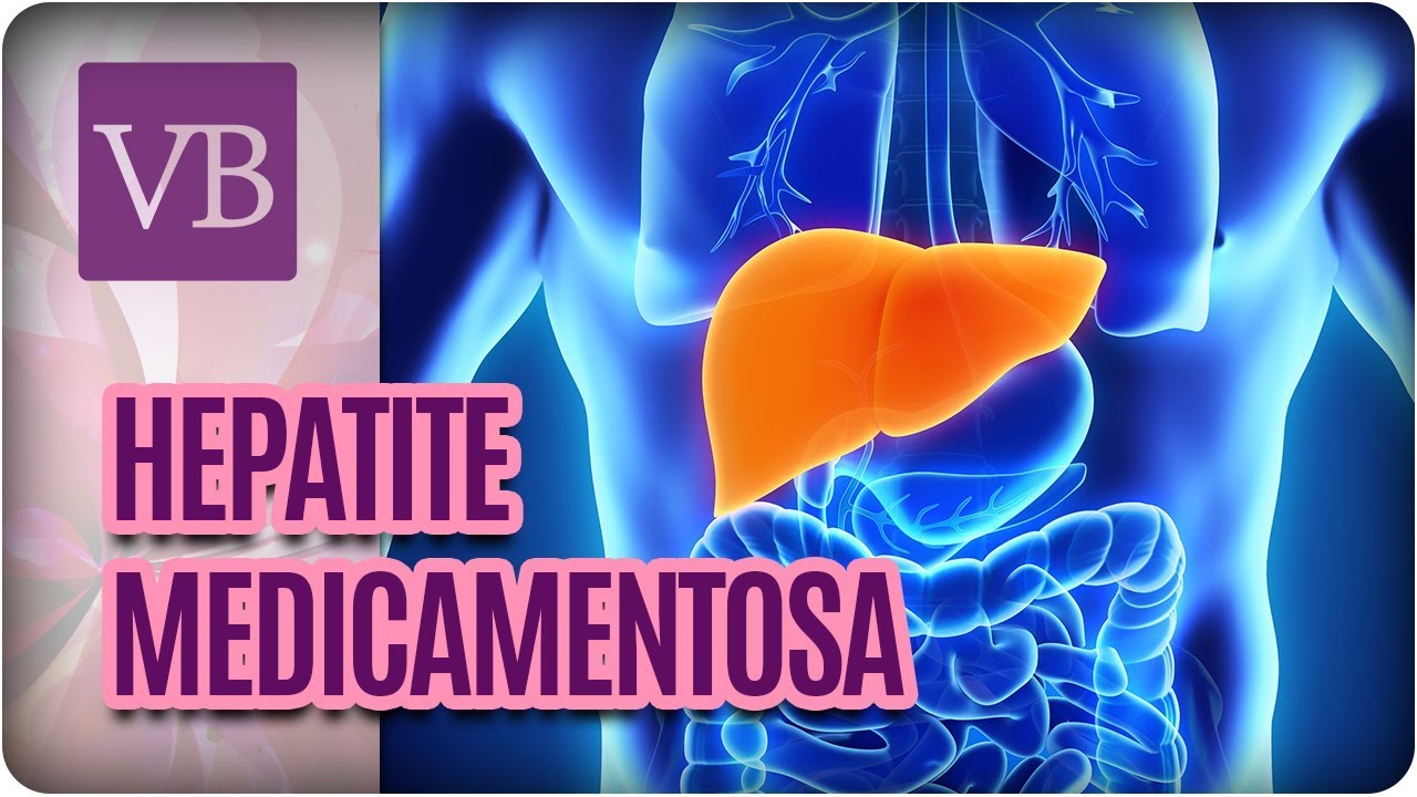 Hepatite Medicamentosa - Você Bonita (22/11/17)
