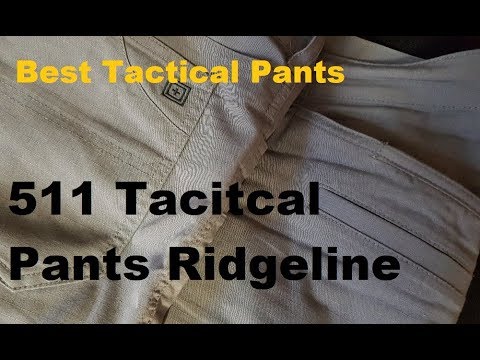 Best Tactical Pants 511 Tactical Ridgeline Pants Full Review