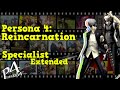 Specialist - Extended - Persona 4 Reincarnation