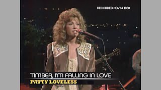 Patty Loveless ~ Timber, I&#39;m Falling In Love (Austin City Limits) 1988