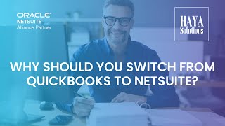 Why should you switch from Quickbooks to Oracle NetSuite