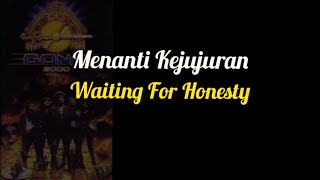 Download lagu Menanti Kejujuran (lirik terjemahan Gong 2000) mp3 Download lagu Menanti Kejujuran (lirik terjemahan Gong 2000) mp3