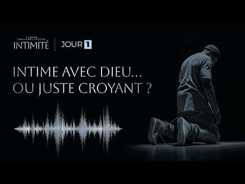 Day 1 - Intimate with God... or just a believer? | Intimacy Challenge - Aurélie Tchatchou