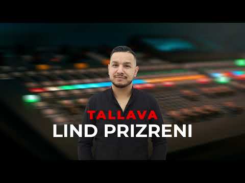 Lind Prizreni - TALLAVA