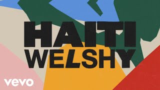 Welshy - Haiti video