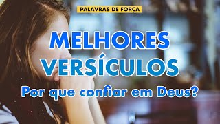Melhores Versículos da Bíblia - Por que confiar em Deus