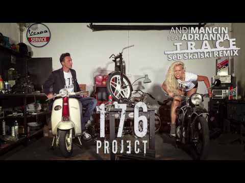 Project176 Andi Mancin ft. Adrianna - TRACE (Seb Skalski Remix)