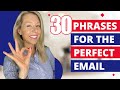 30 Phrases For The Perfect Business Email