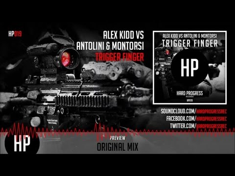 Alex Kidd, Antolini, Montorsi - Trigger Finger - Official Preview (HP019)