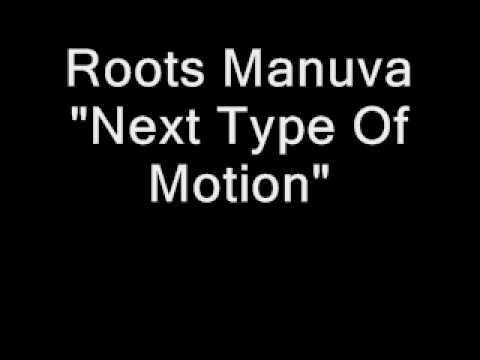 Roots Manuva "Next Type Of Motion"
