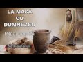 LA MASA CU DUMNEZEU O Minunata Pilda Crestina