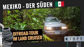 Dschungel, Fiesta und Vulkane: im Land Cruiser durch Mexikos Süden