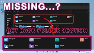 Unlock the Missing Folder Section in File Explorer - Windows 11 22H2 Upgrade