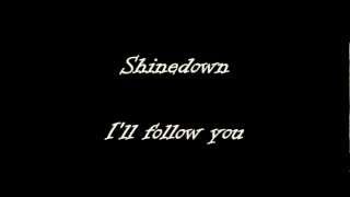 Shinedown - I&#39;ll follow you (legendado)