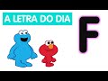 Sésamo Letra Do Dia Letra F