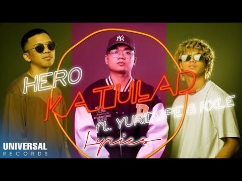 Katulad - Hero ft. Yuridope,Kxle Lyrics/Mitchmaldita