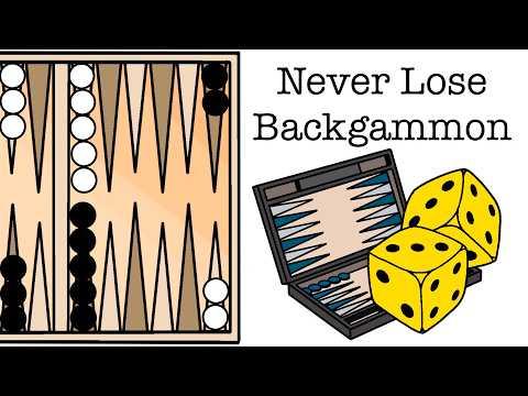How to Win Backgammon Every Time