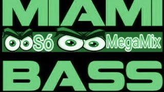 Miami Bass (((((2 Live Crew))))) só MegaMix (HD)